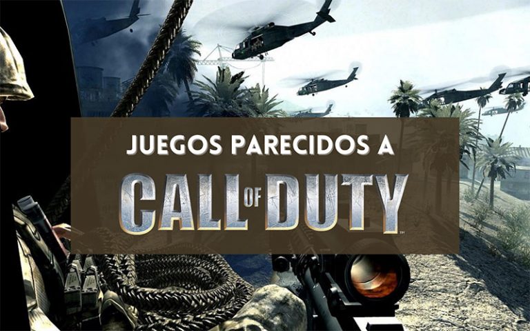 Juegos parecidos a Call of Duty
